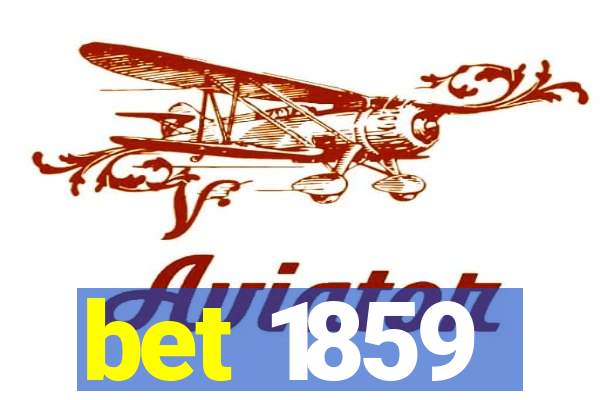 bet 1859